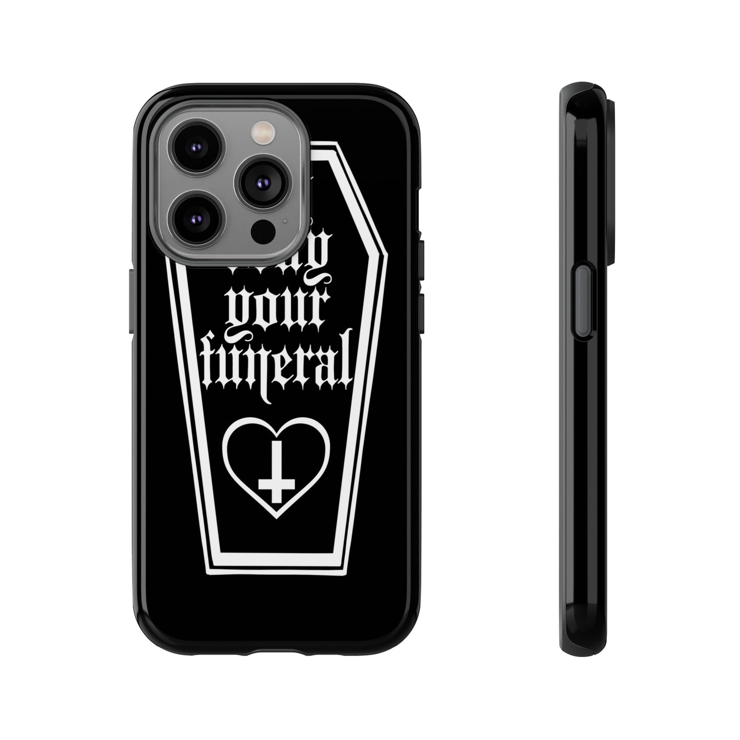 My Body Your Funeral Tough Cases