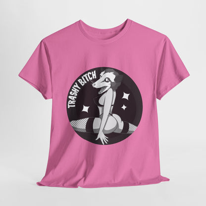 Trashy Bitch Unisex Heavy Cotton Tee