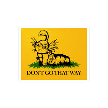 Don't Go That Way Kiss-Cut Vinyl Decal