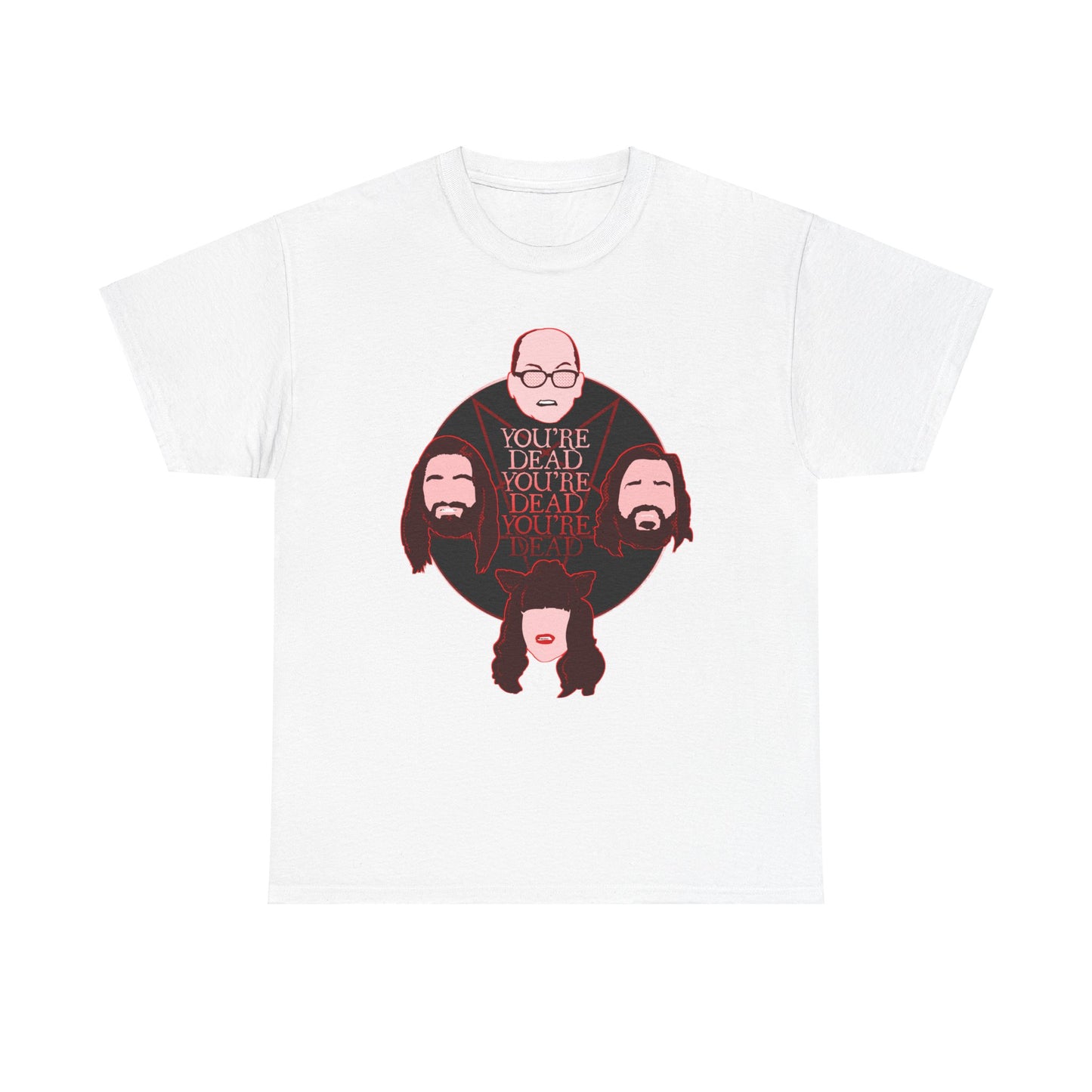 You're Dead Unisex Heavy Cotton Tee