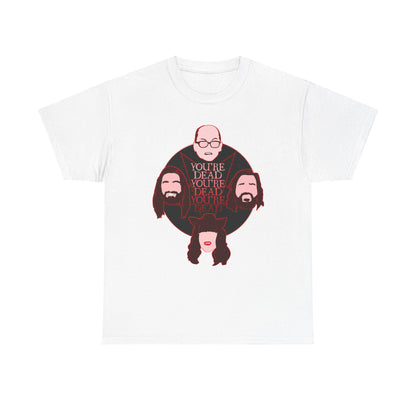 You're Dead Unisex Heavy Cotton Tee