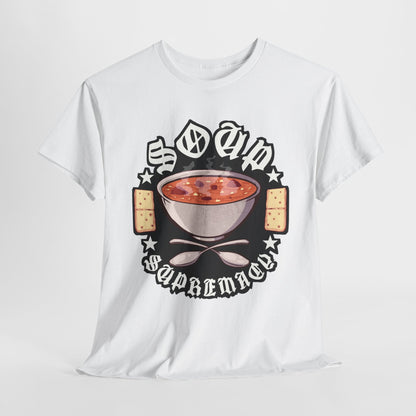 Soup Supremacy Unisex Heavy Cotton Tee
