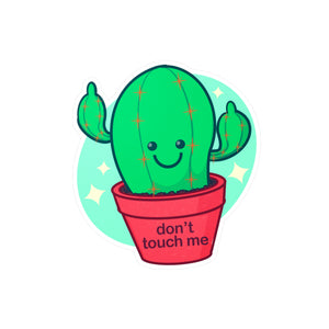 Don't Touch Me Kiss-Cut Vinyl Decal