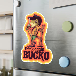 Think Again Bucko Kiss-Cut Vinyl Decal