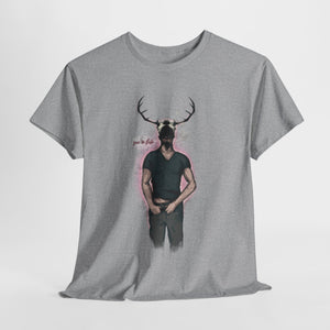 Deer Daddy Series 5: Youre Late Unisex Heavy Cotton Tee