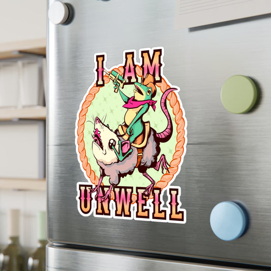 I Am Unwell Kiss-Cut Vinyl Decal