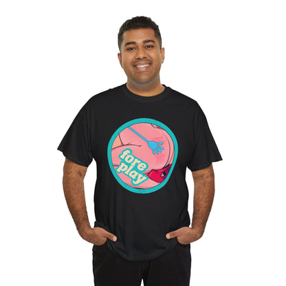 Foreplay 3 Unisex Heavy Cotton Tee