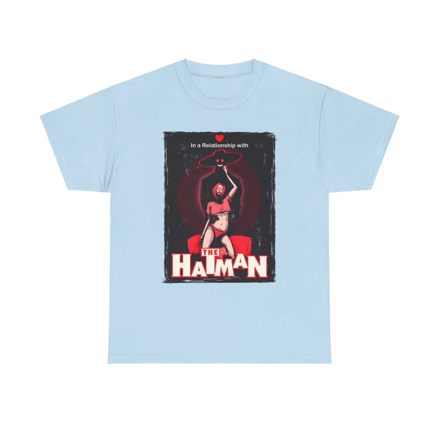 In A Relationship With The Hatman Unisex Heavy Cotton Tee