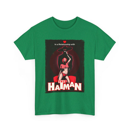 In A Relationship With The Hatman Unisex Heavy Cotton Tee