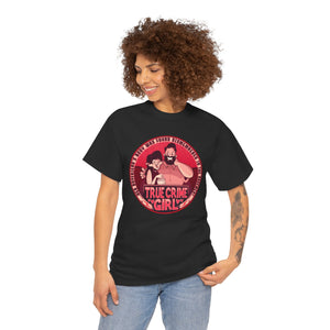 True Crime Girl Unisex Heavy Cotton Tee