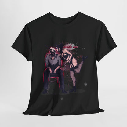Deer Daddy Series 8: Make Me Unisex Heavy Cotton Tee