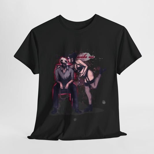 Deer Daddy Series 8: Make Me Unisex Heavy Cotton Tee