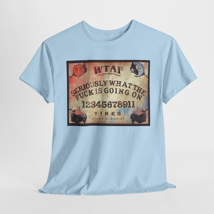 WTF Spirit Board Unisex Heavy Cotton Tee