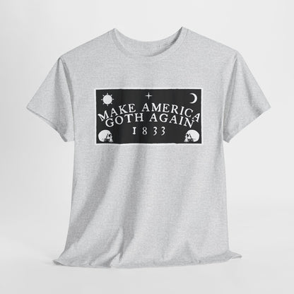 Make America Goth Again Unisex Heavy Cotton Tee