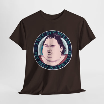 I Pay My Bills Unisex Heavy Cotton Tee