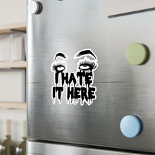 I Hate It Here Kiss-Cut Vinyl Decal