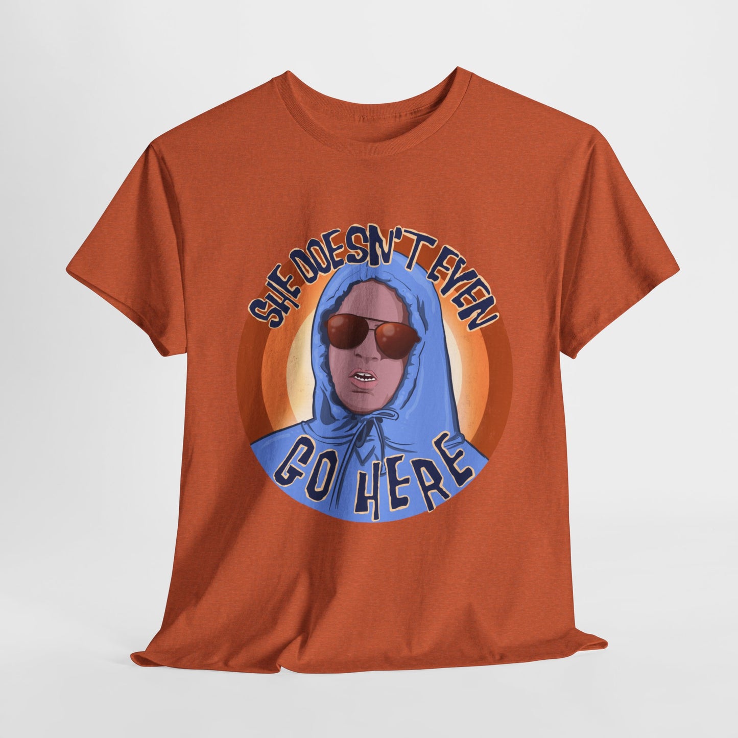 She Doesn't Even Go Here Unisex Heavy Cotton Patreon Tee