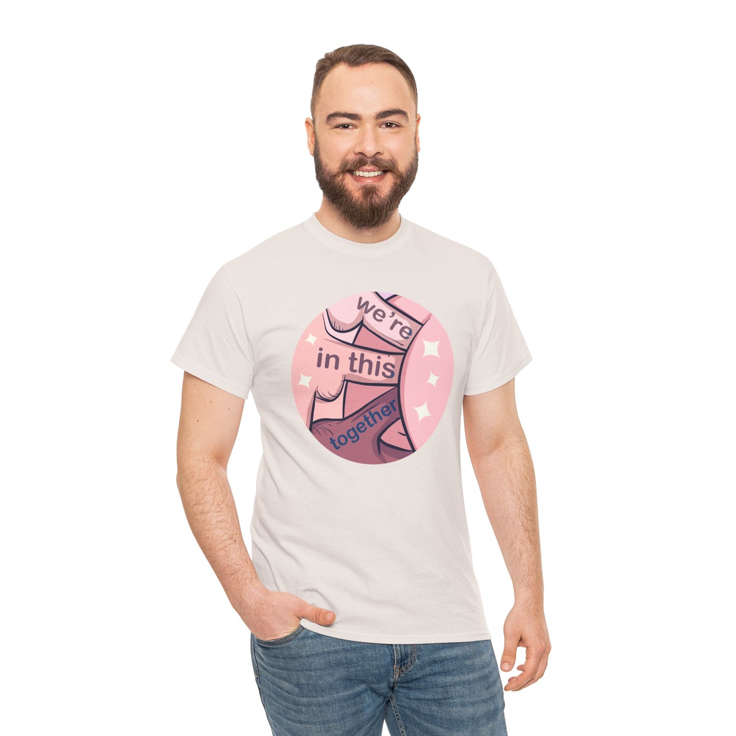 We're In This Together Unisex Heavy Cotton Tee