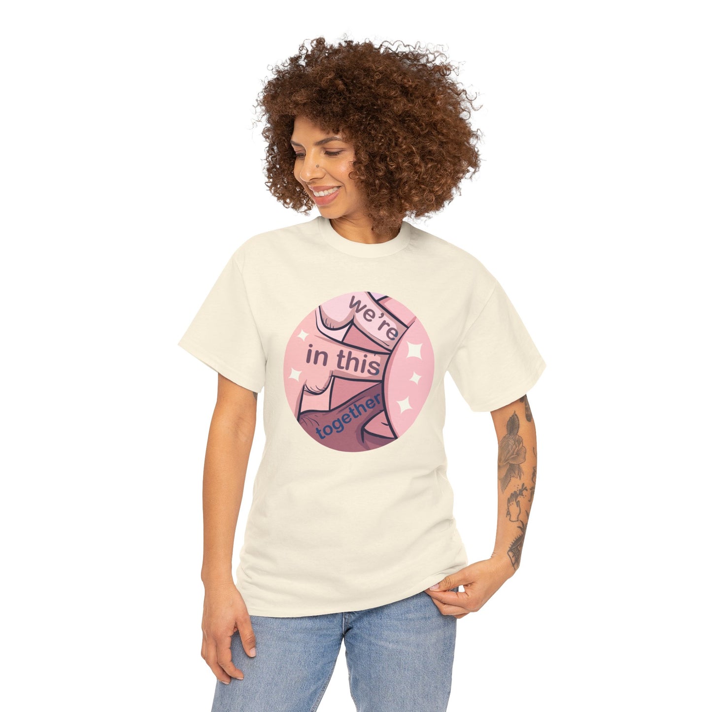 We're In This Together Unisex Heavy Cotton Tee