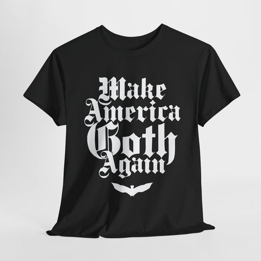 Make America Goth Again II Unisex Heavy Cotton Tee