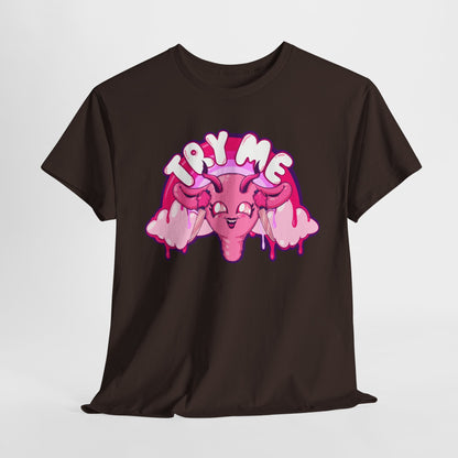 Try Me Uterus Unisex Heavy Cotton Tee
