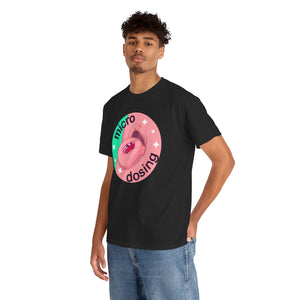 Micro Dosing Unisex Heavy Cotton Tee