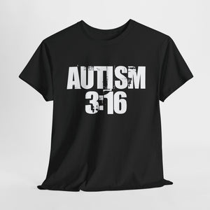 Autism 3:16 Unisex Heavy Cotton Tee