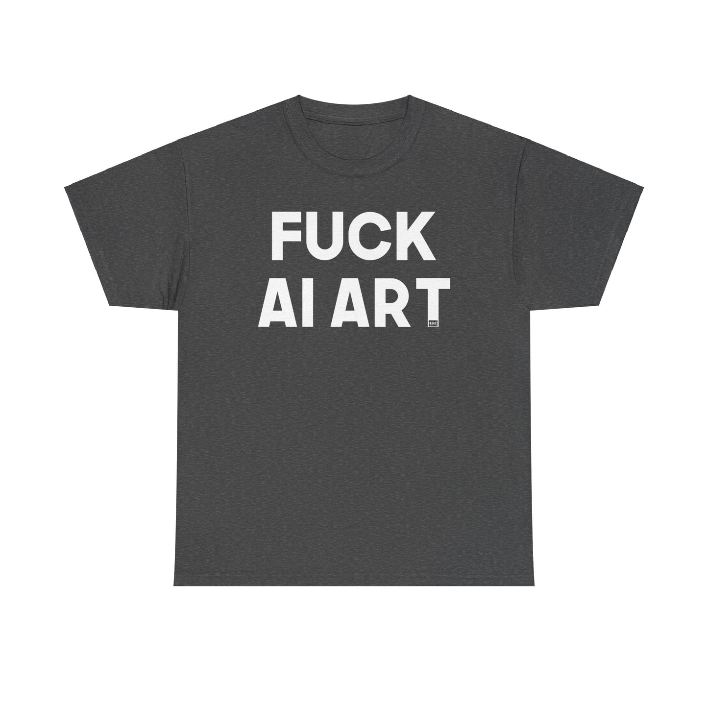 Fuck AI Art Unisex Heavy Cotton Tee