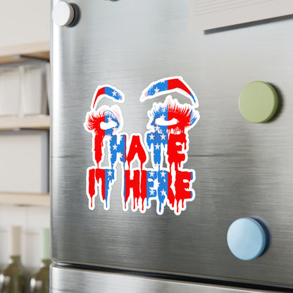 I Hate It Here '24 Kiss-Cut Vinyl Decal