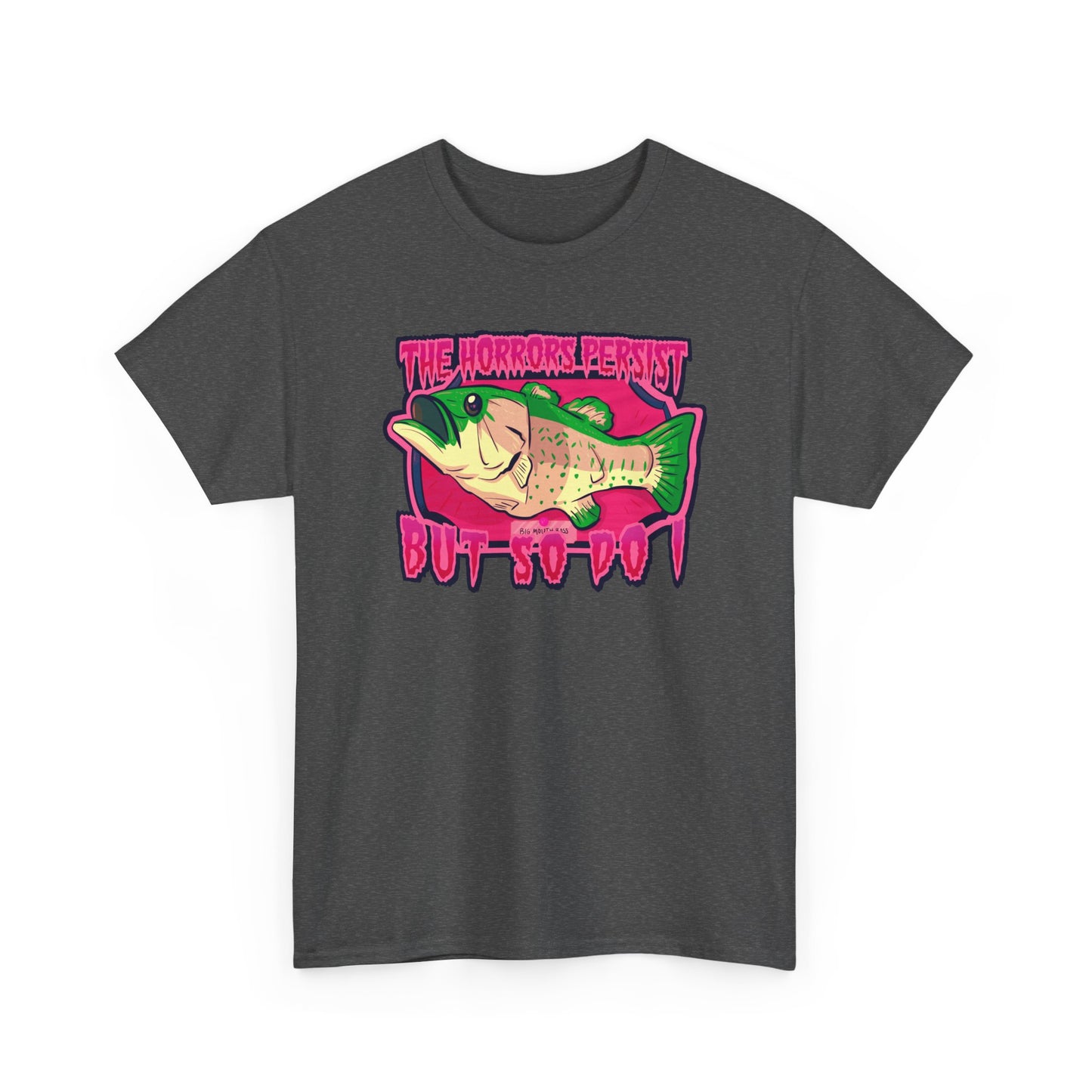 The Horrors Persist Fish Unisex Heavy Cotton Tee