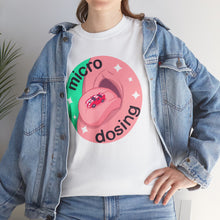 Micro Dosing Unisex Heavy Cotton Tee