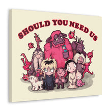 Should You Need Us 2 Canvas Gallery Wrapped Art Print