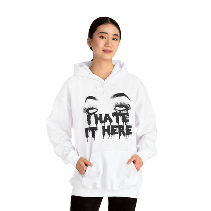 I Hate It Here Unisex Heavy Blend Hooded Sweatshirt