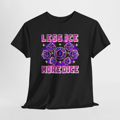 Less Ice More Dice Unisex Heavy Cotton Tee