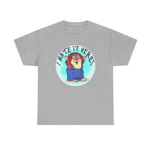 I Hate It Here For Kids Heavy Cotton Tee