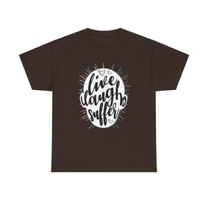 Live Laugh Suffer Unisex Heavy Cotton Tee