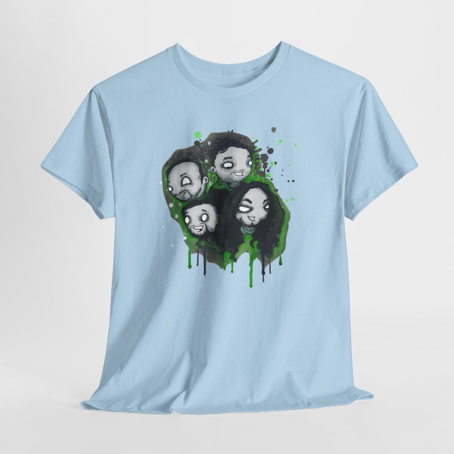 We'll Make It If You Believe Unisex Heavy Cotton Tee
