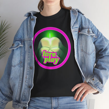 Foreplay 4 Unisex Heavy Cotton Tee
