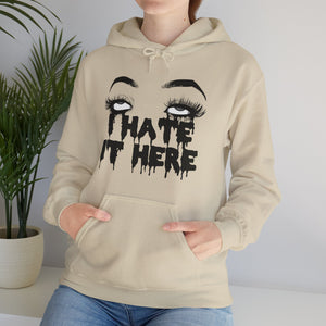 I Hate It Here Unisex Heavy Blend Hooded Sweatshirt