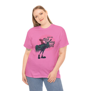 Open Up This Pit Rooster Unisex Heavy Cotton Tee