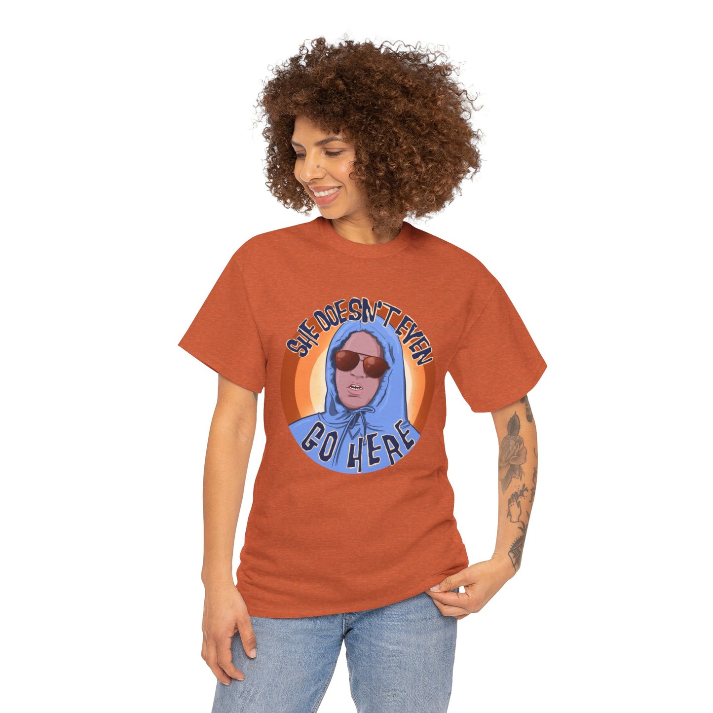 She Doesn't Even Go Here Unisex Heavy Cotton Patreon Tee