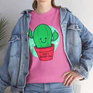 Don't Touch Me Unisex Heavy Cotton Tee