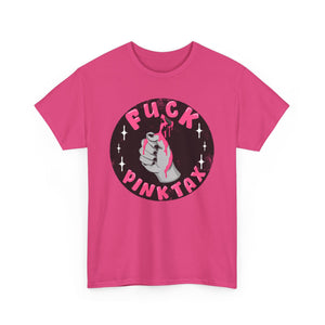 Fuck Pink Tax Unisex Heavy Cotton Tee