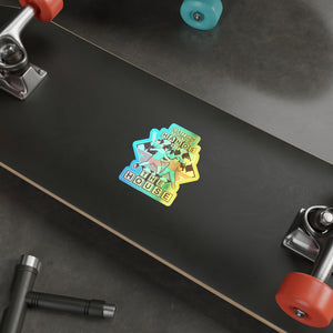 Catch These Hands At The House Holographic Die-cut Stickers