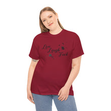 Live Laugh Fuck Unisex Heavy Cotton Tee