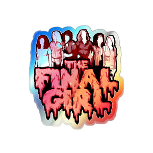 The Final Girl Holographic Die-cut Stickers