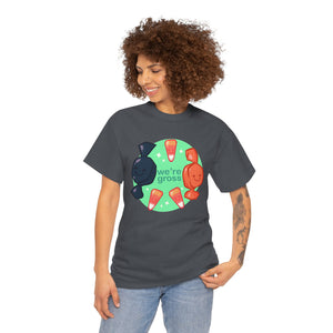 We're Gross Unisex Heavy Cotton Tee