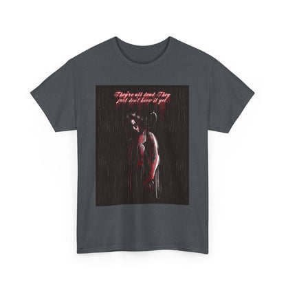 They're All Dead Unisex Heavy Cotton Tee