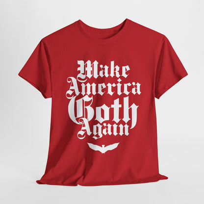 Make America Goth Again II Unisex Heavy Cotton Tee