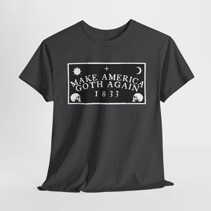 Make America Goth Again Unisex Heavy Cotton Tee